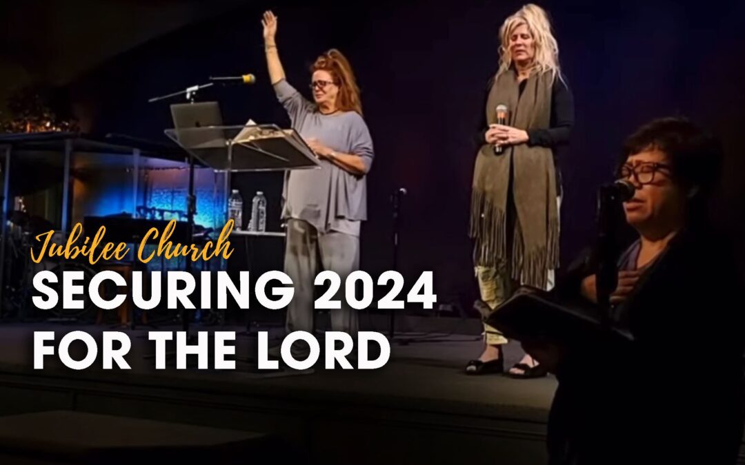 Securing 2024 for the Lord