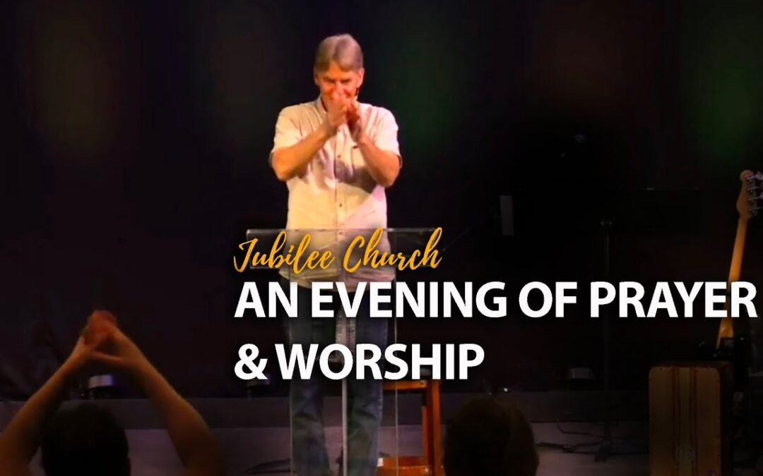 Evening of Prayer and Worship