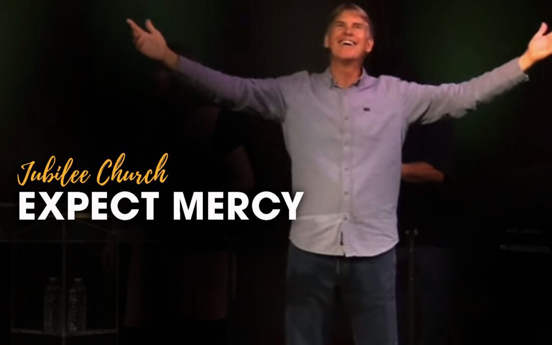Expect Mercy