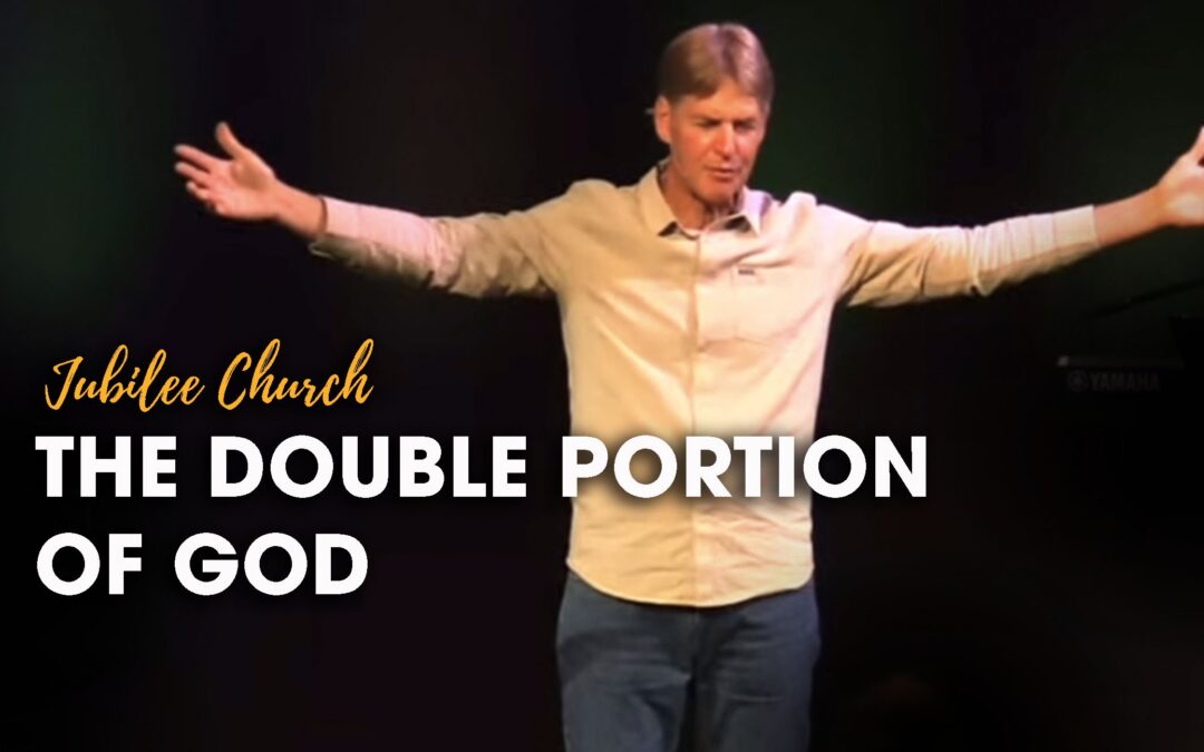 The Double Portion of God