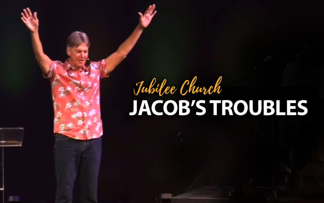 Jacob’s Troubles