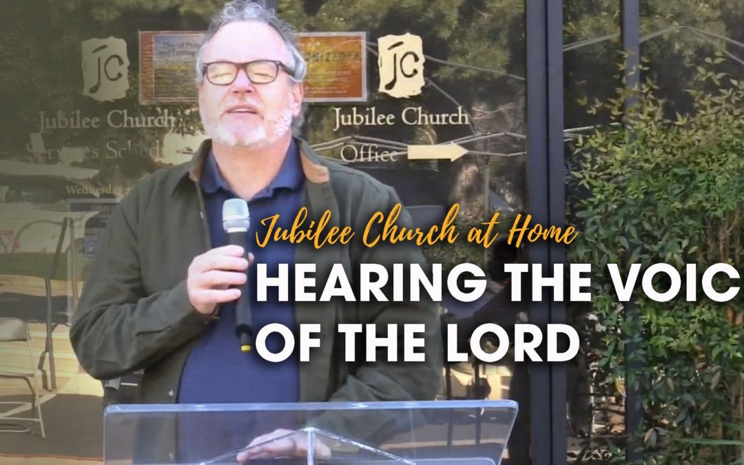 Hearing the Voice of the Lord