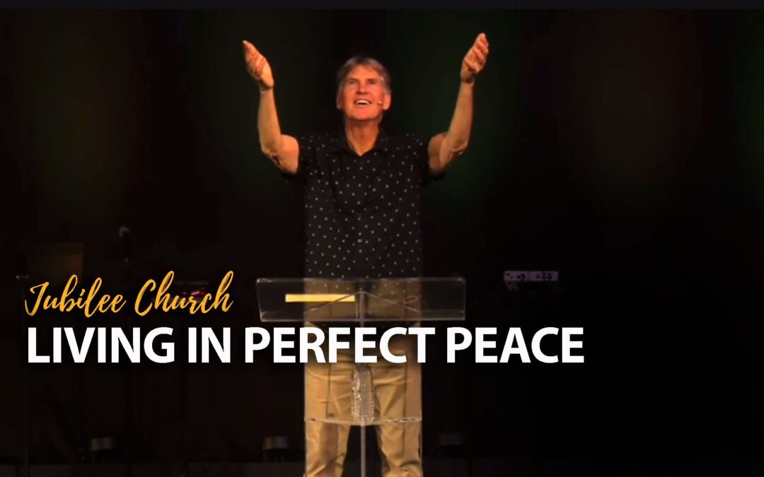 Living in Perfect Peace