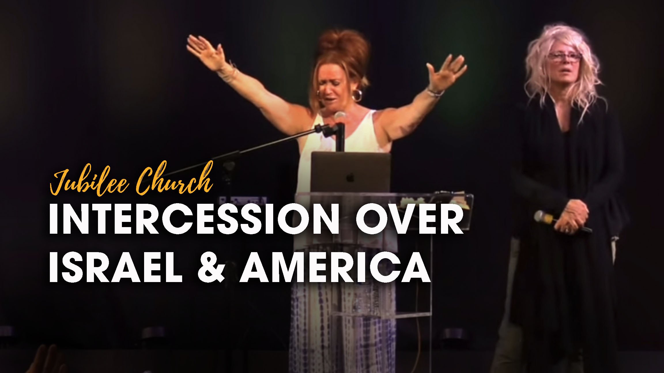 Intercession Over Israel & America