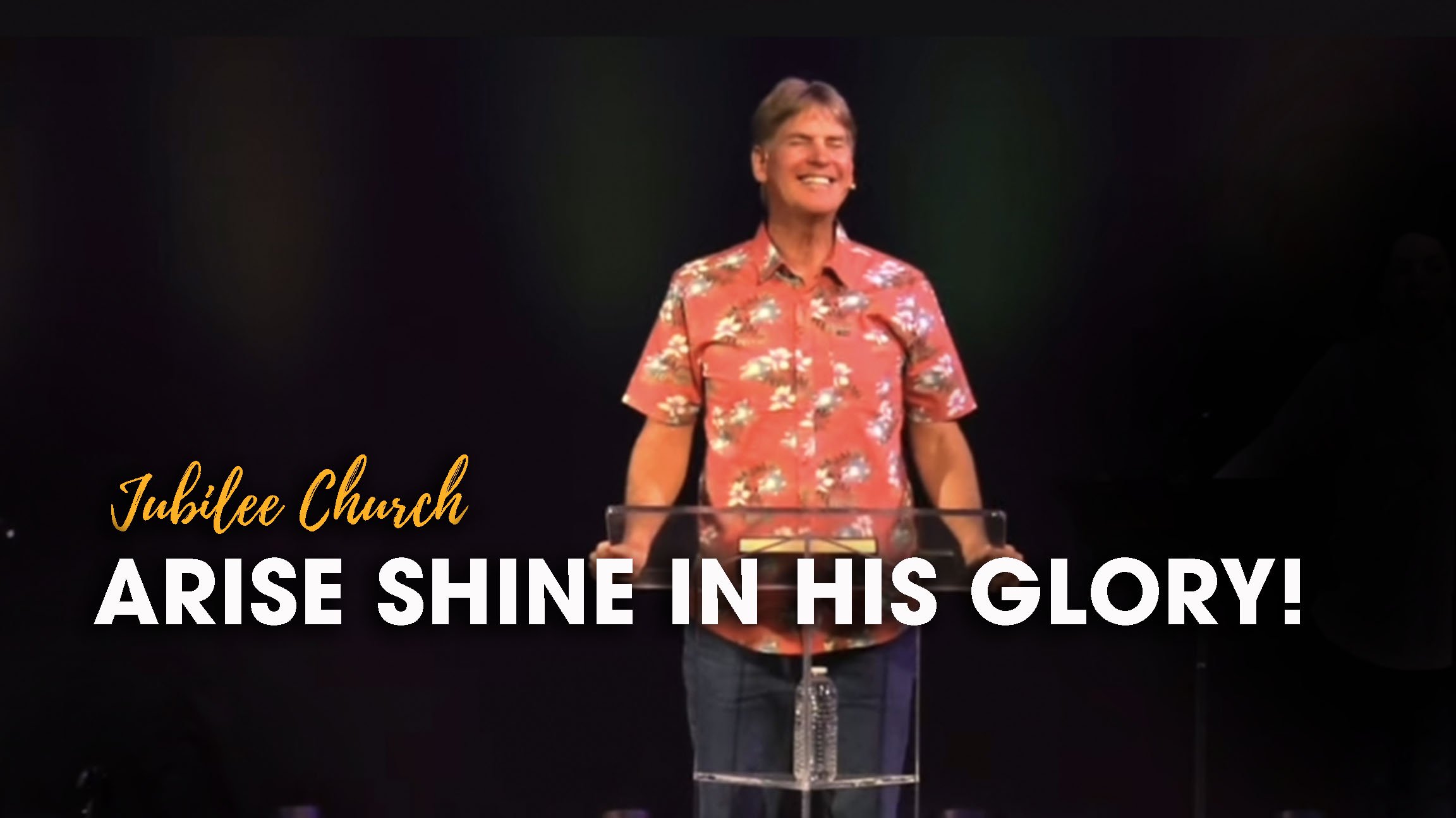 Arise Shine in His Glory!