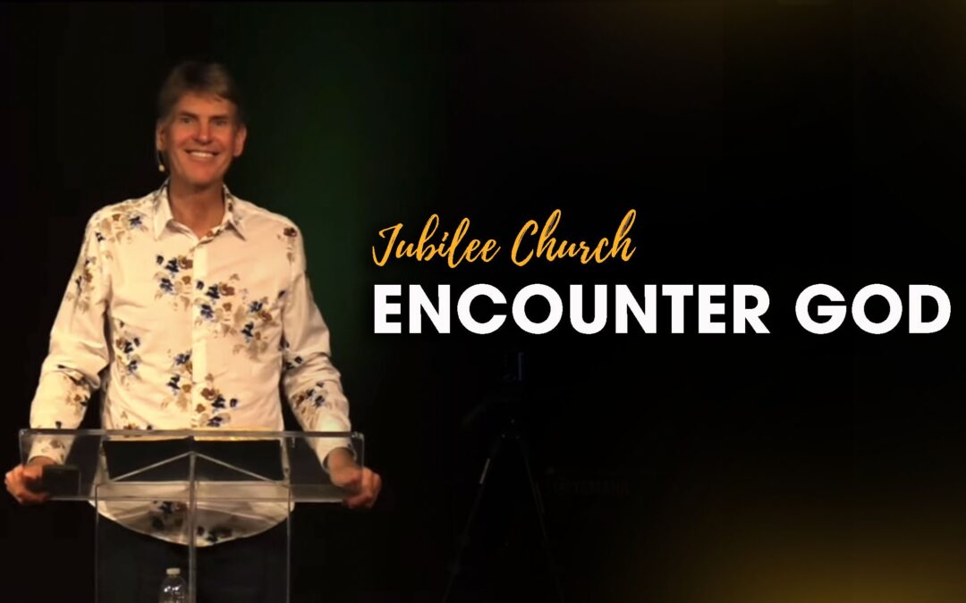 Encounter God Service