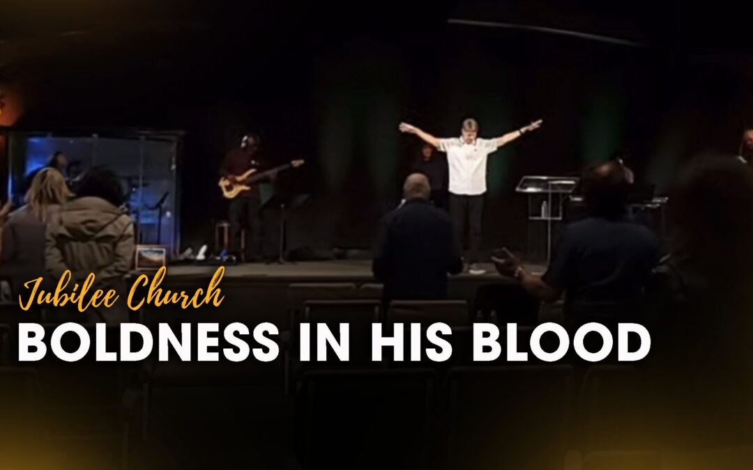 Boldness in His Blood