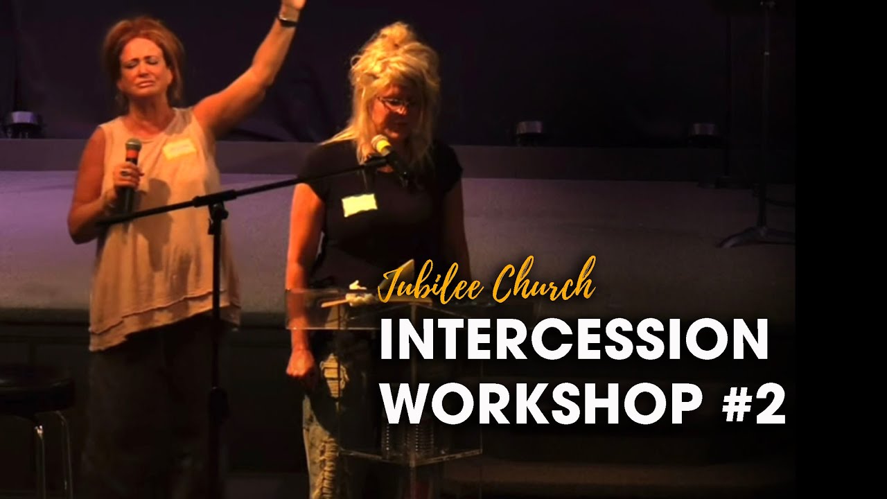 Intercession Workshop #2