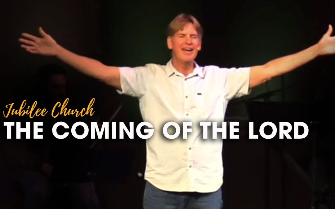 The Coming of the Lord