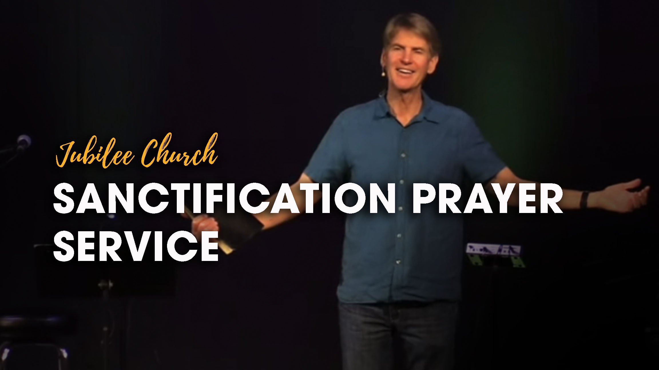 Sanctification Prayer Service