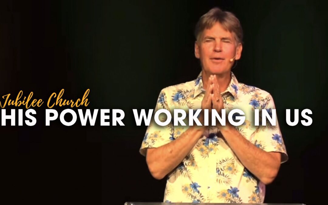 His Power Working in Us