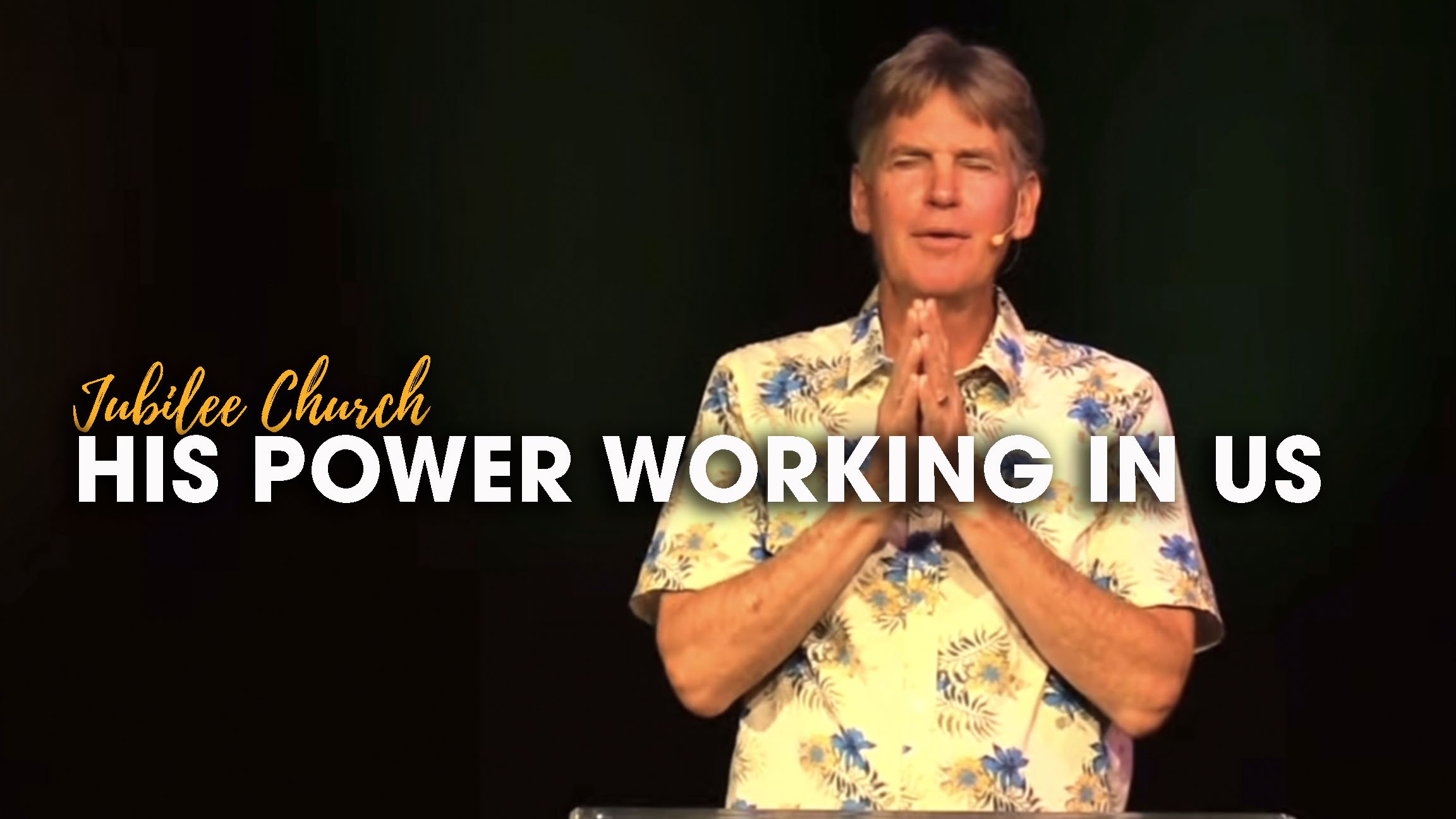 His Power Working in Us