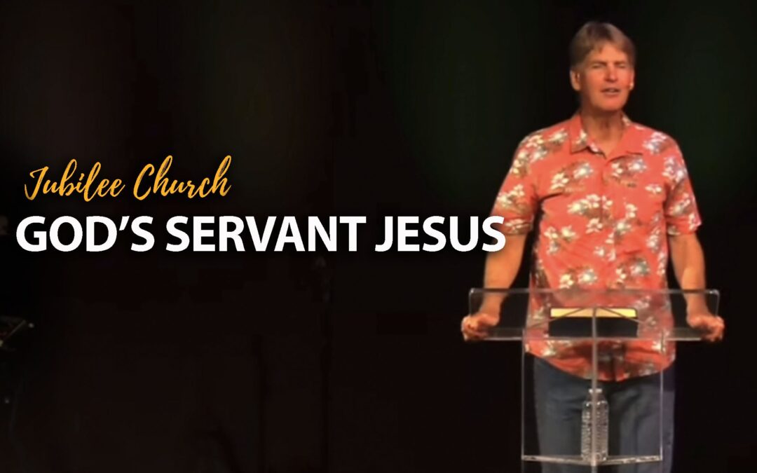 God’s Servant Jesus (Acts 3:26)