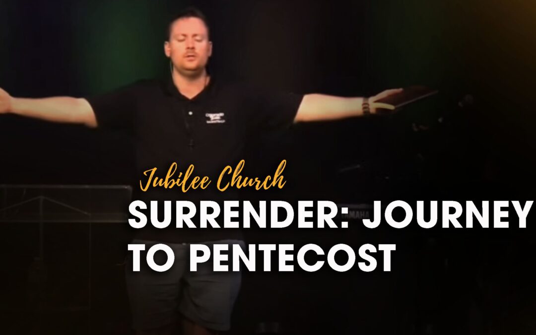 Surrender: Journey to Pentecost