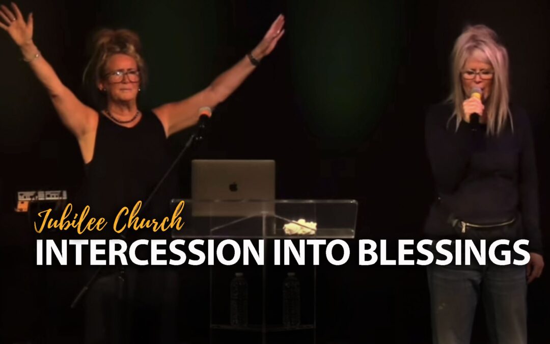 Intercession into the Blessing
