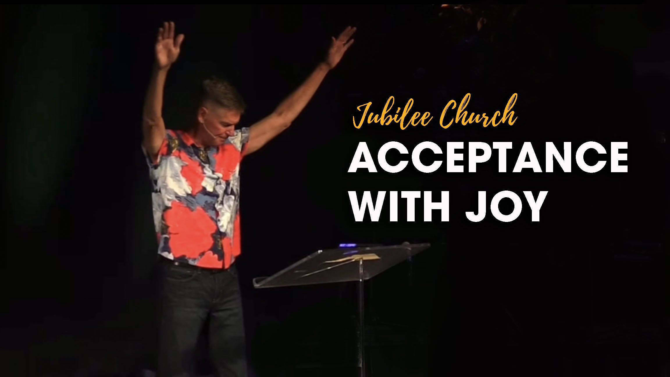 Acceptance with Joy