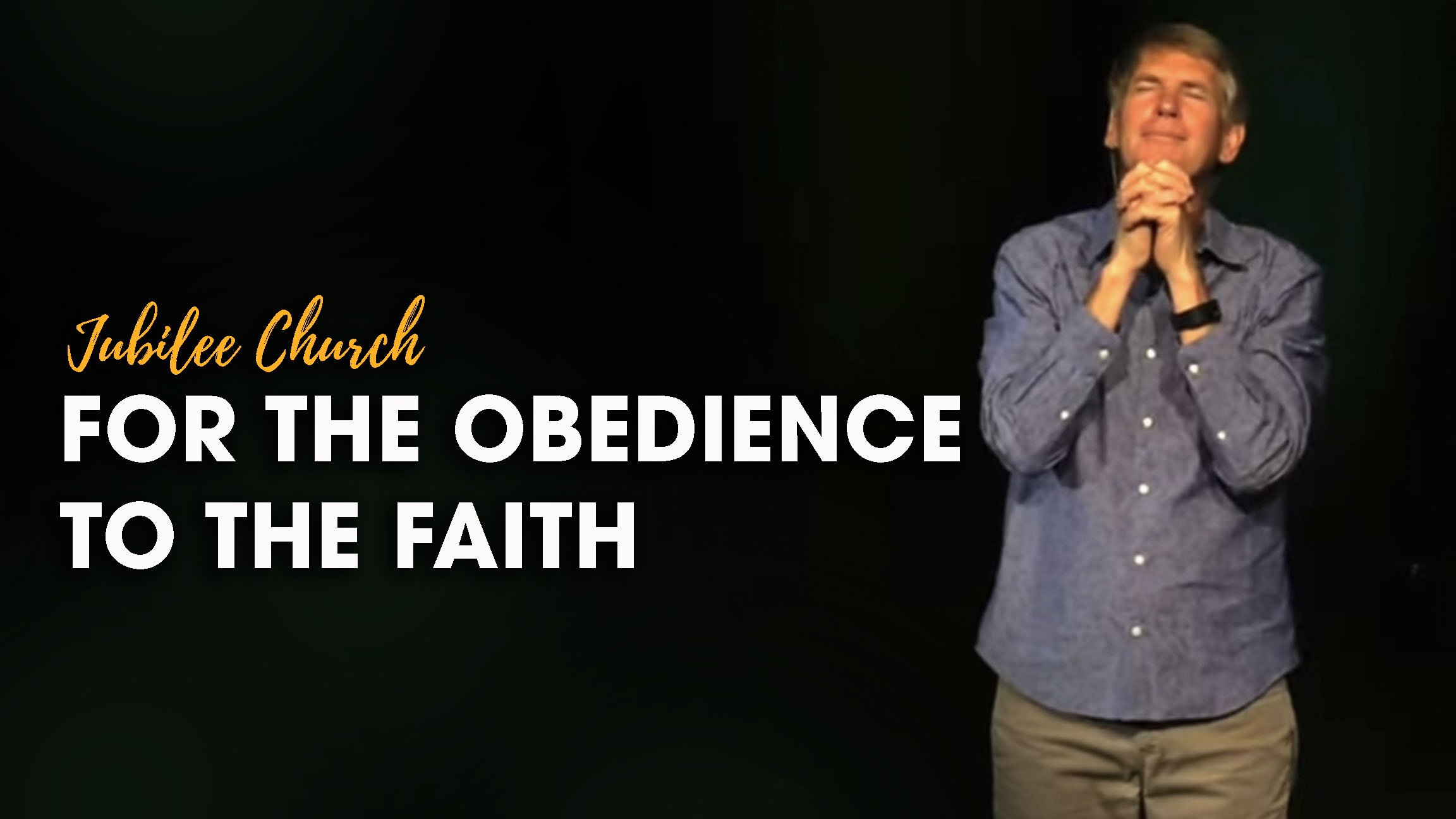 For the Obedience to the Faith