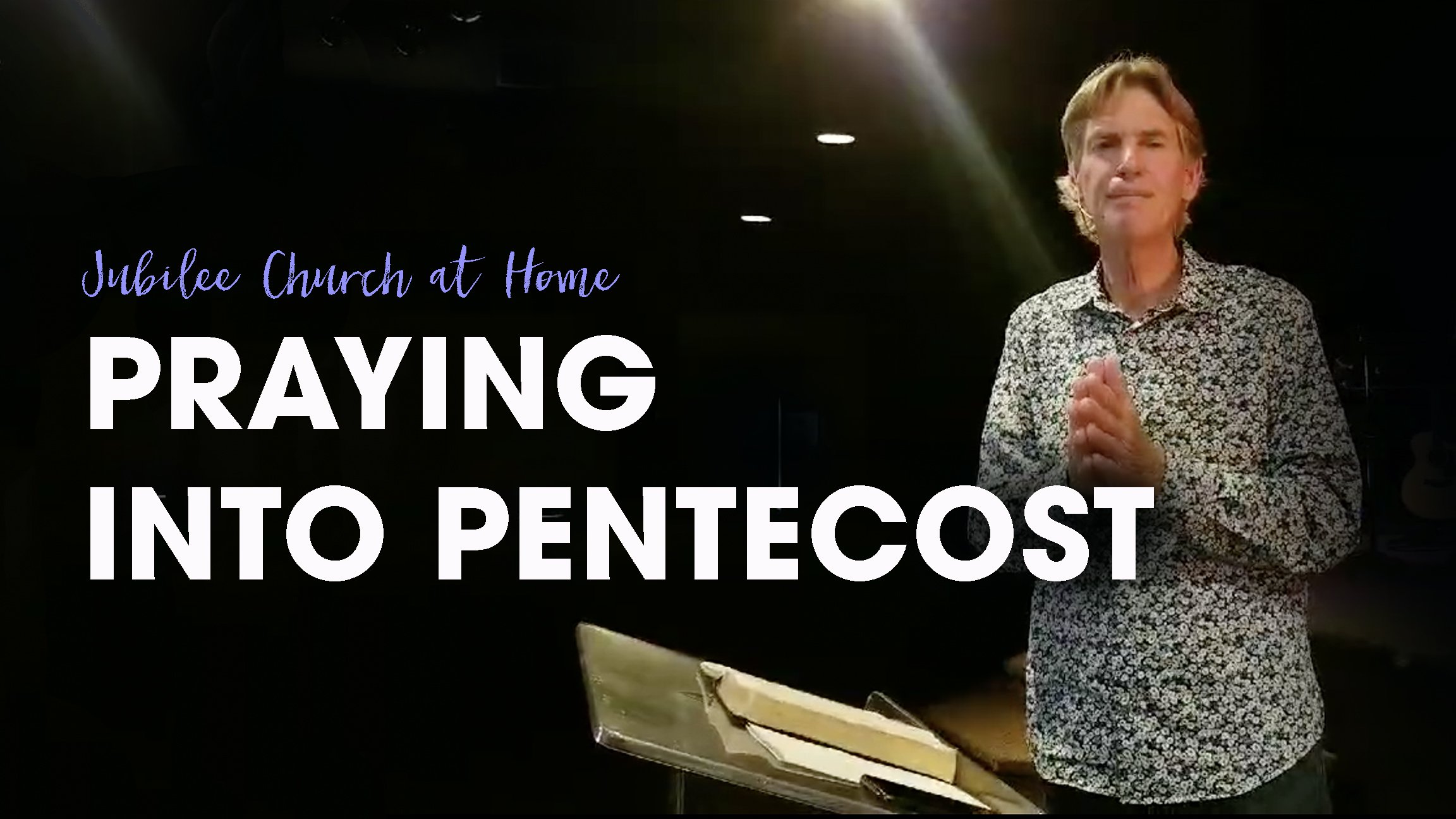 Praying into Pentecost