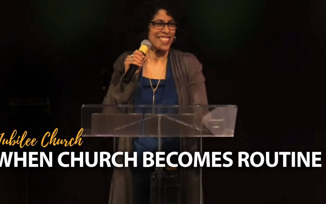 When Church Becomes Routine