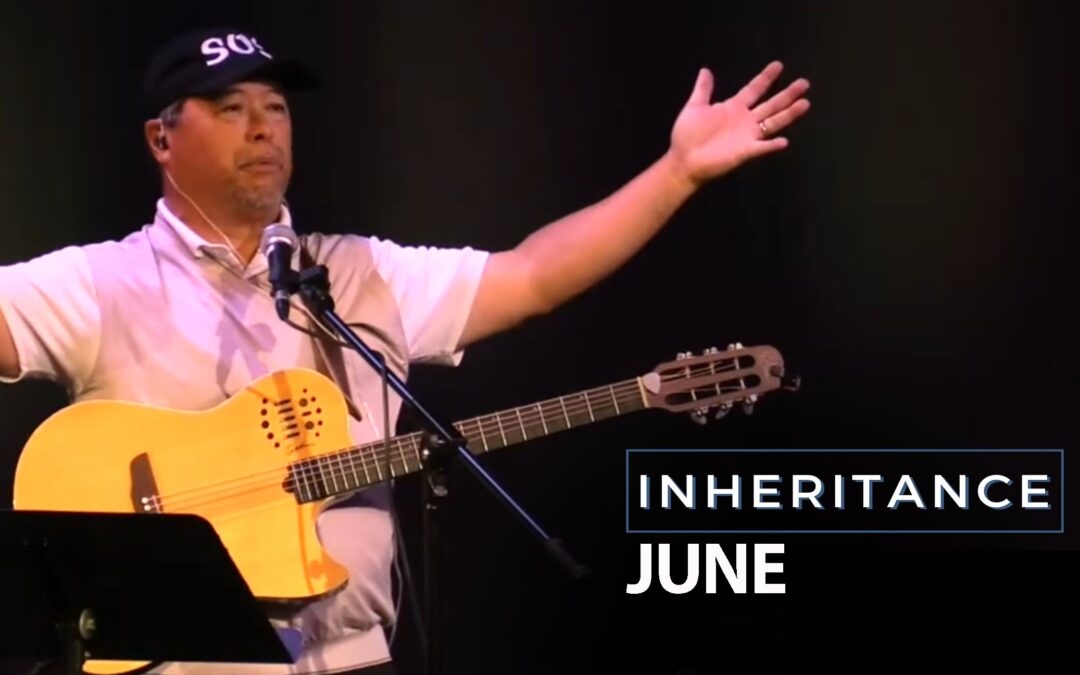 INHERITANCE Men’s Gathering – May 2024