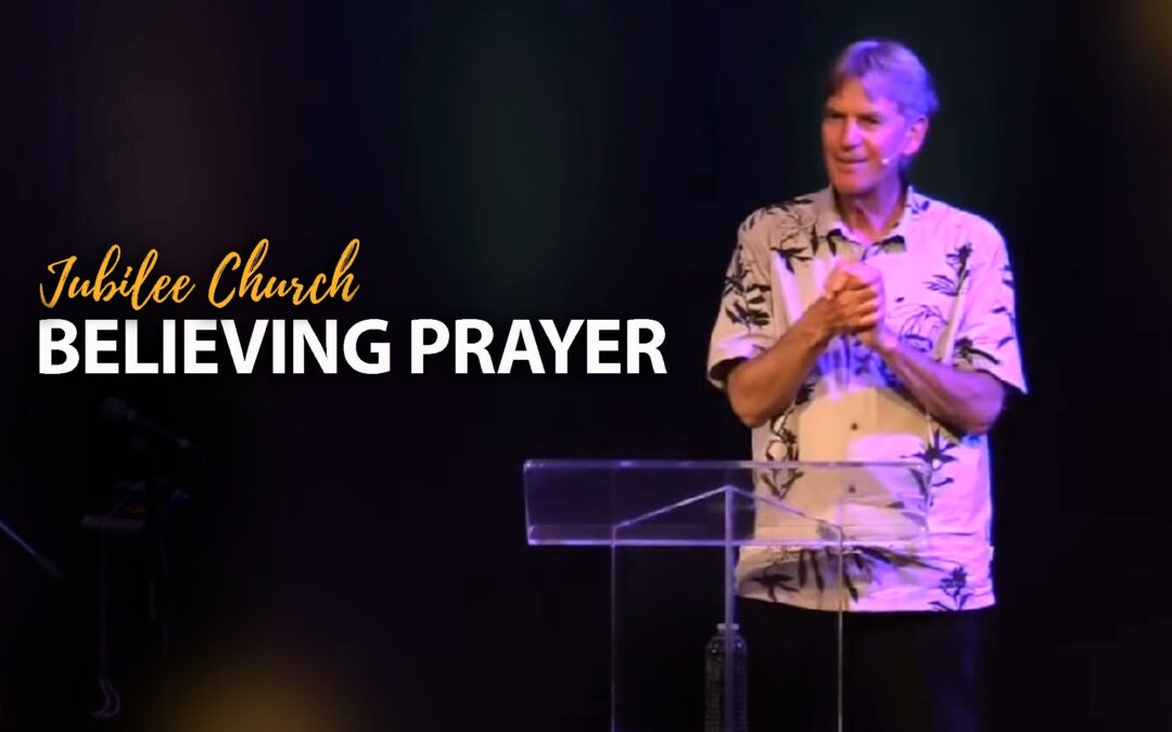 Believing Prayer