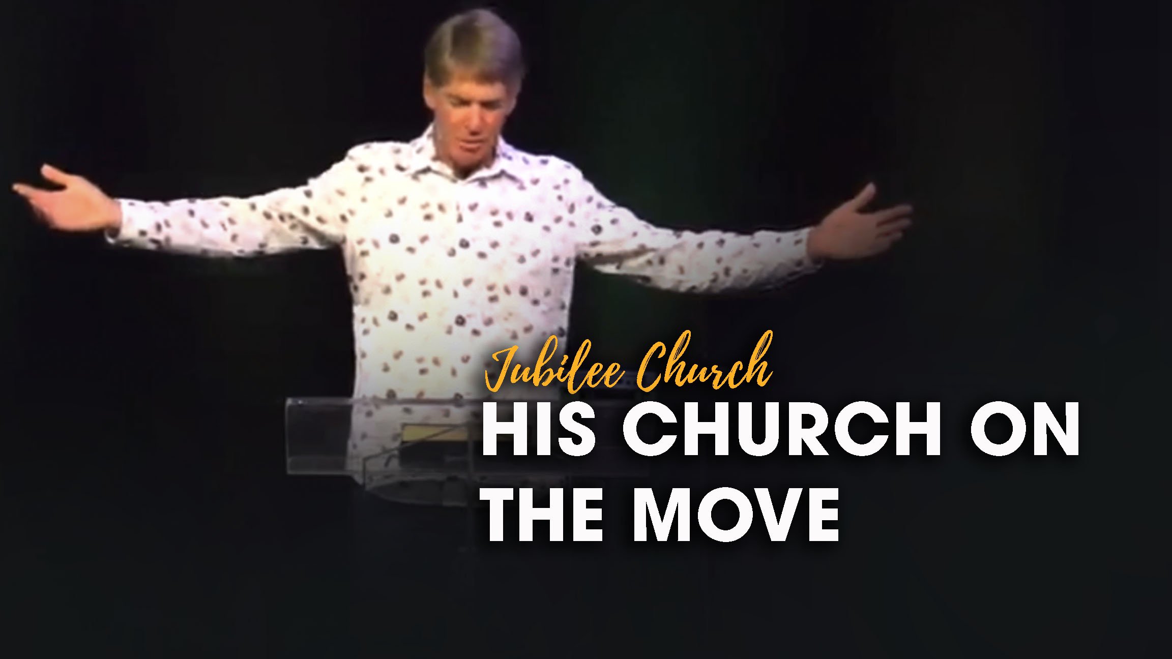 His Church on the Move