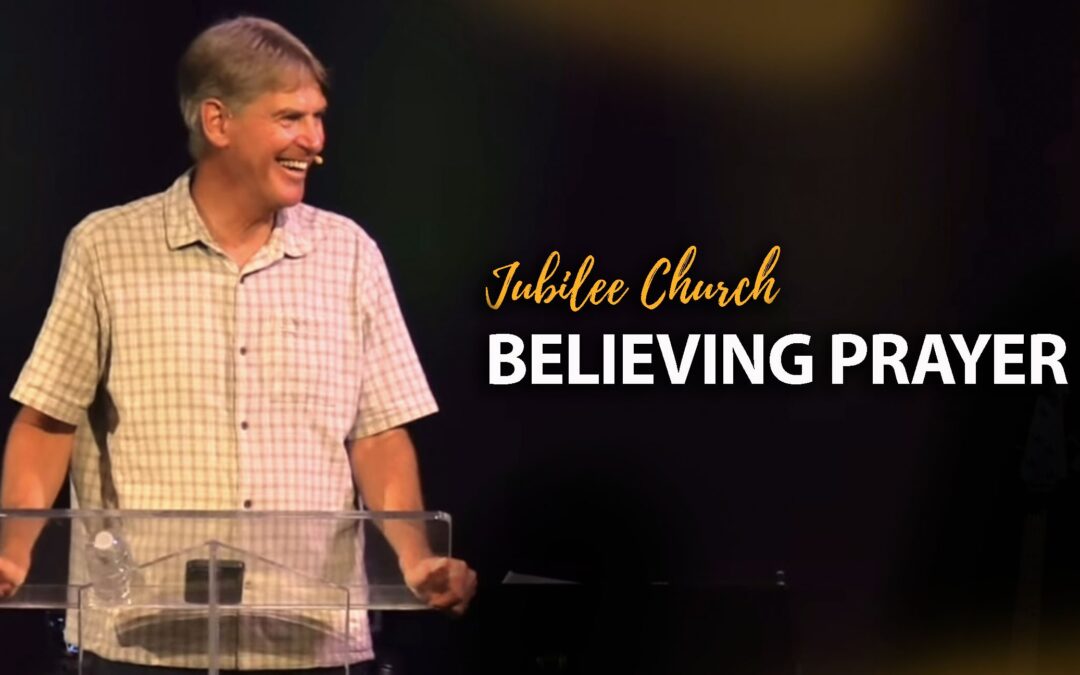 Believing Prayer