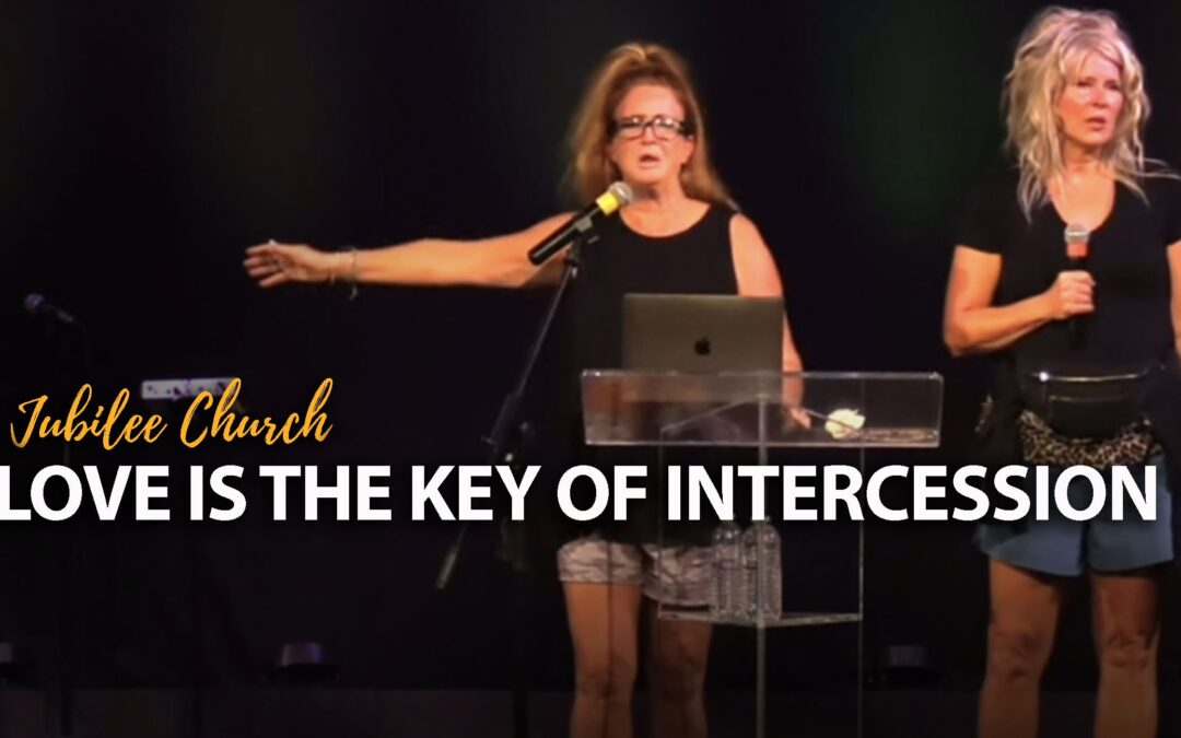 Love is the Key of Intercession