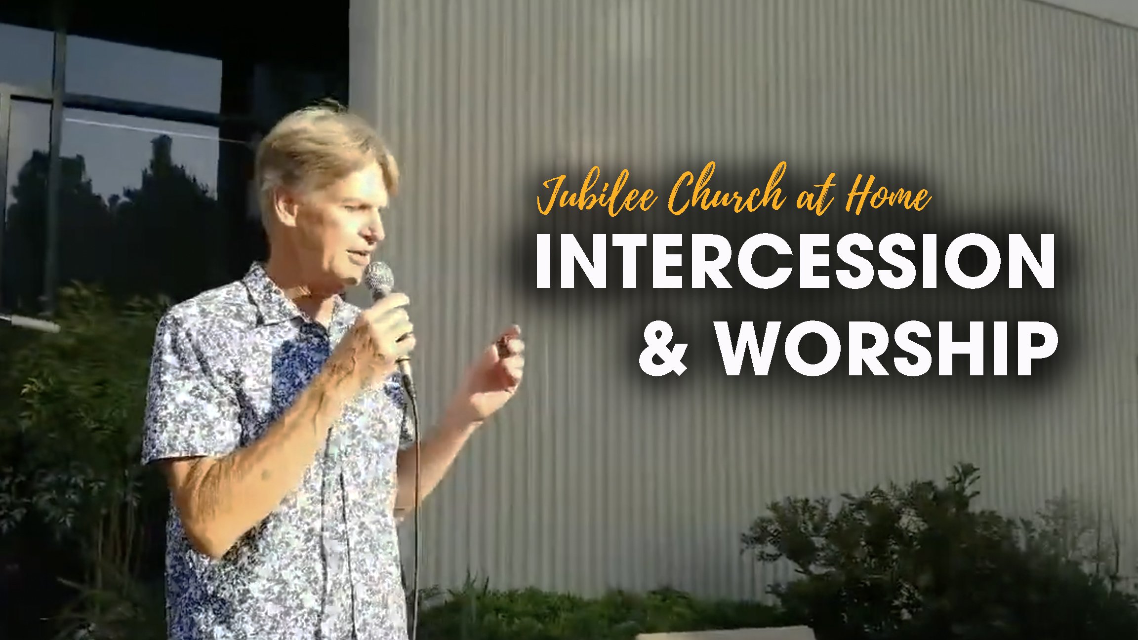 Intercession and Worship