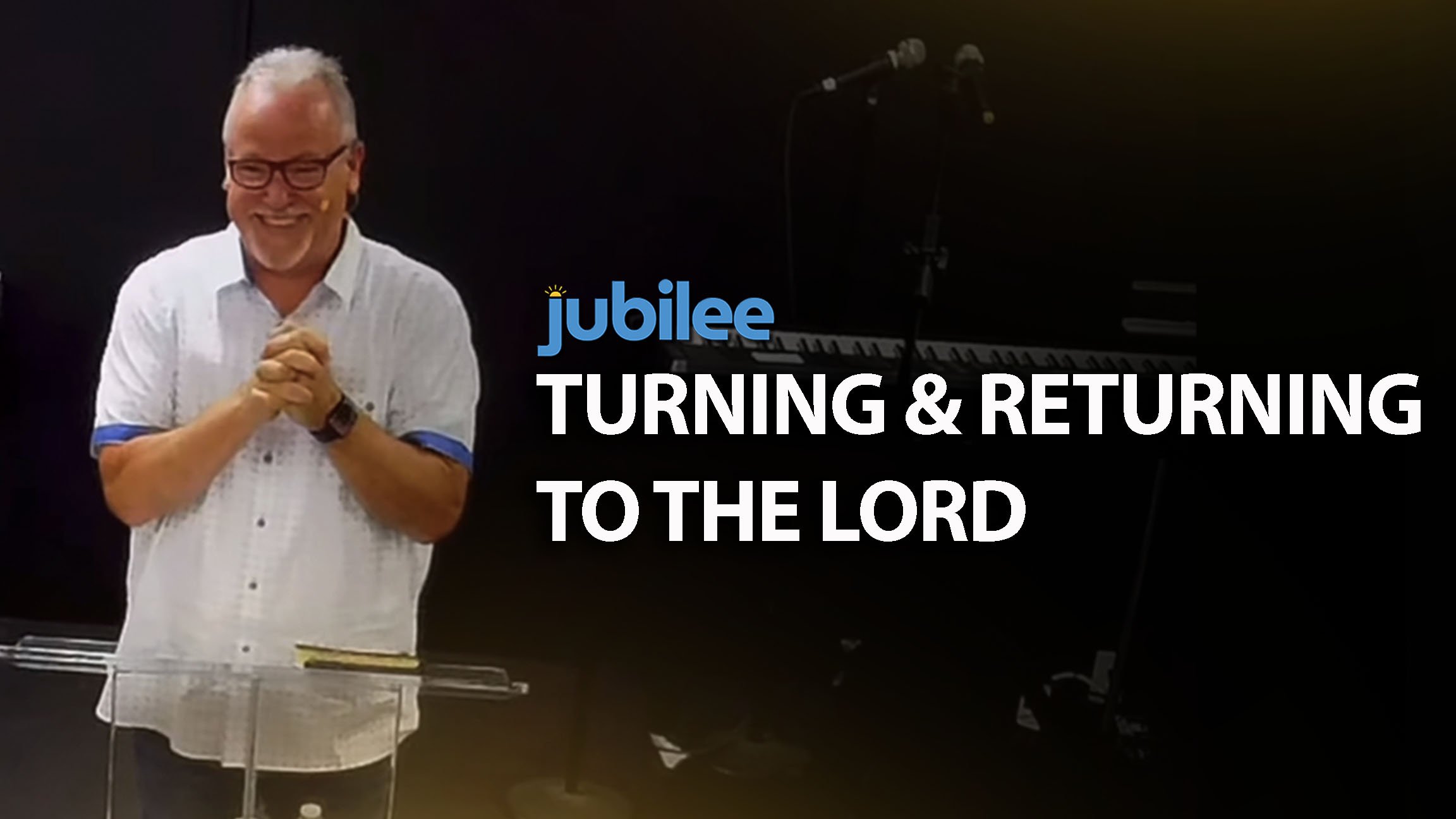 Turning and Returning to the Lord