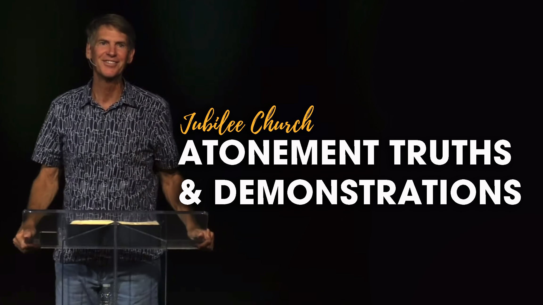 Atonement Truths and Demonstrations
