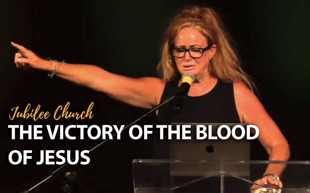 The Victory of the Blood of Jesus