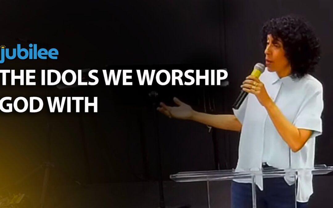 The Idols We Worship God With