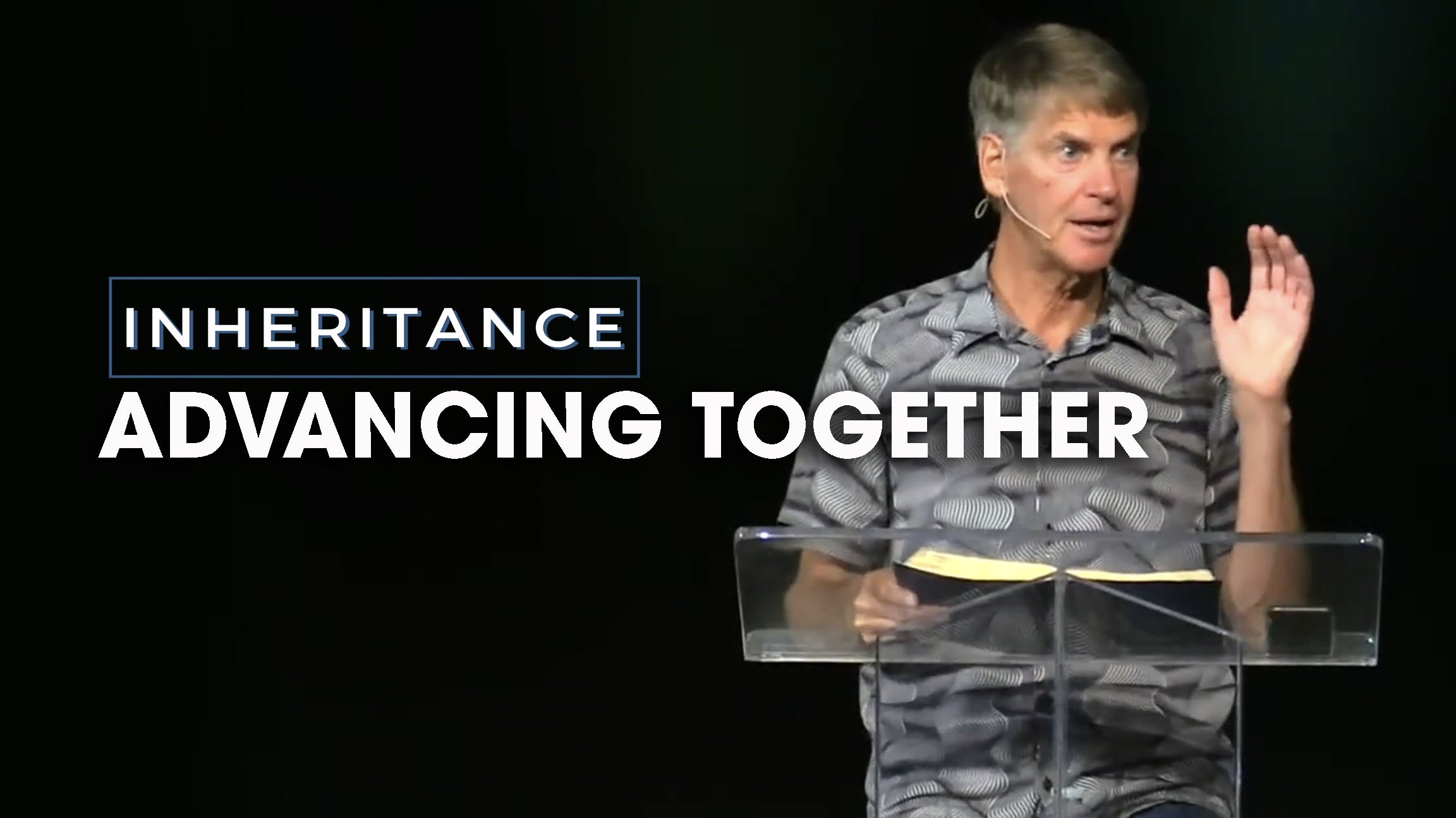 Inheritance Men’s Gathering – Advancing Together