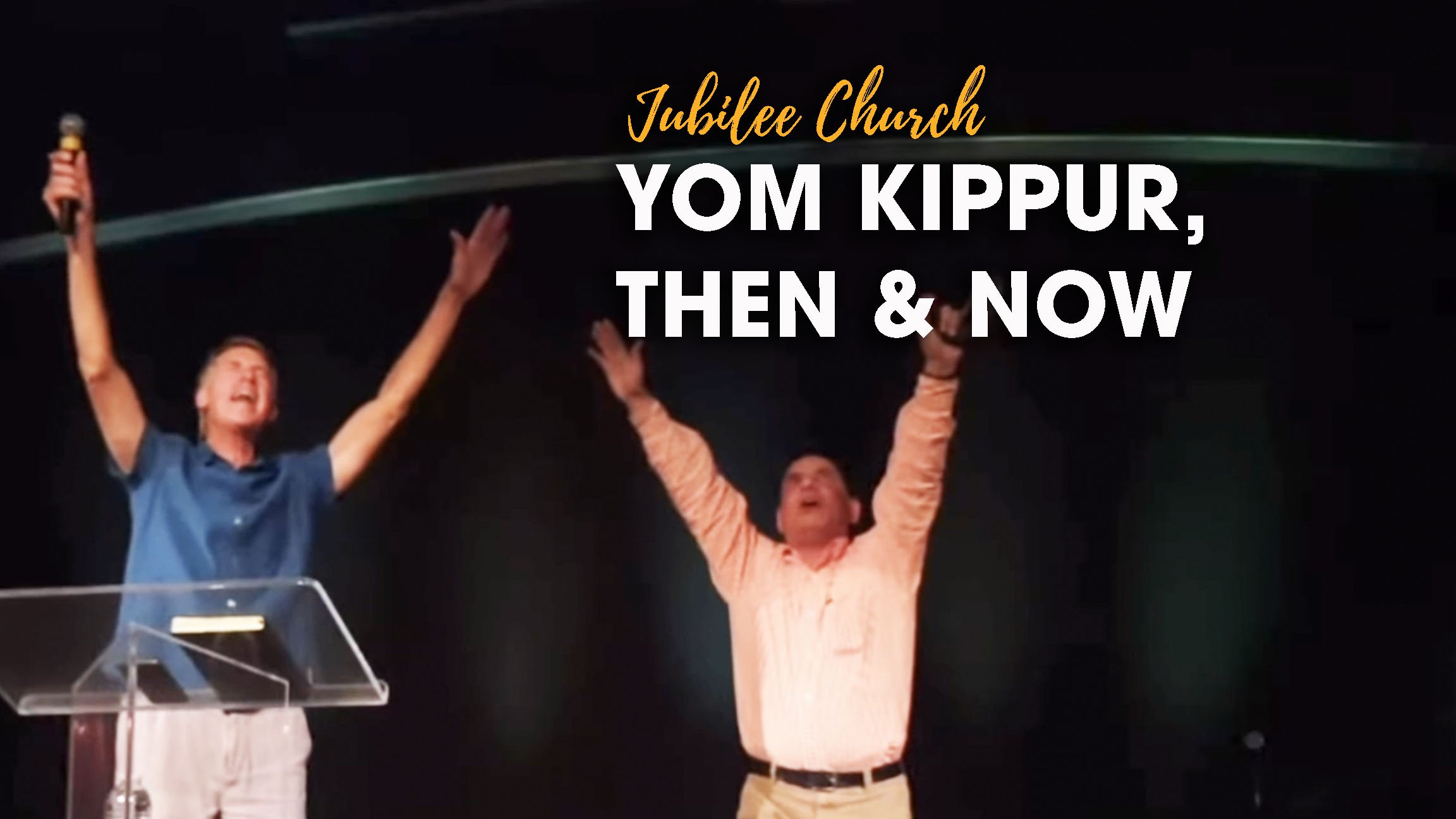 Yom Kippur – Then and Now