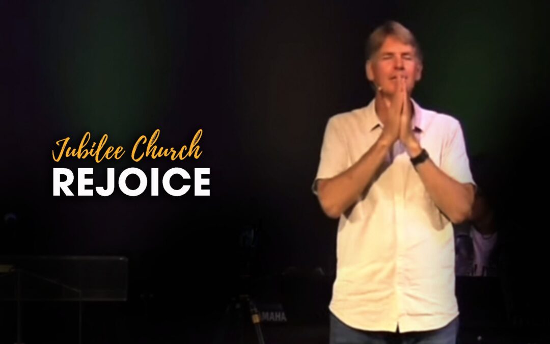Rejoice