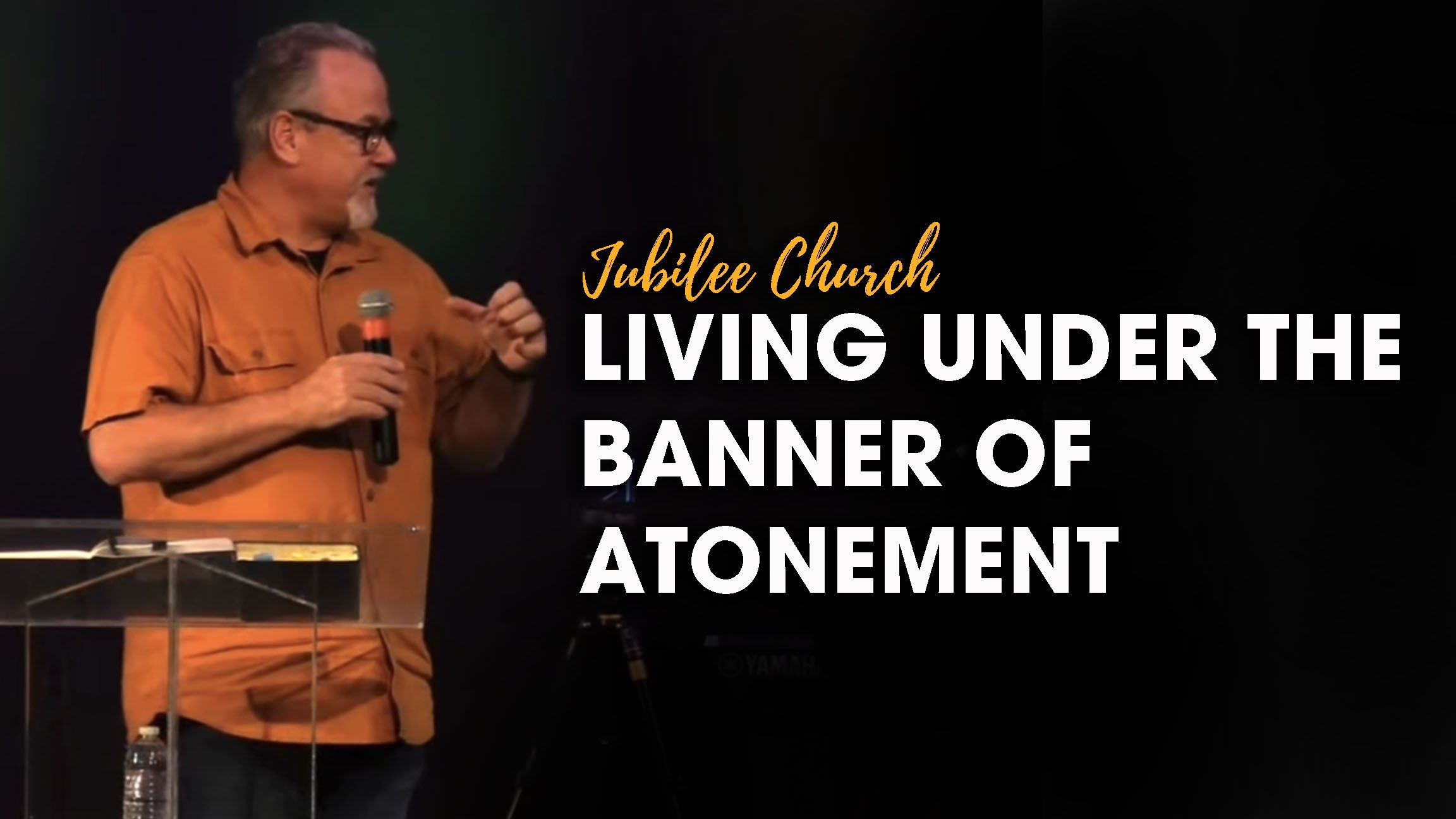 Living Under the Banner of Atonement