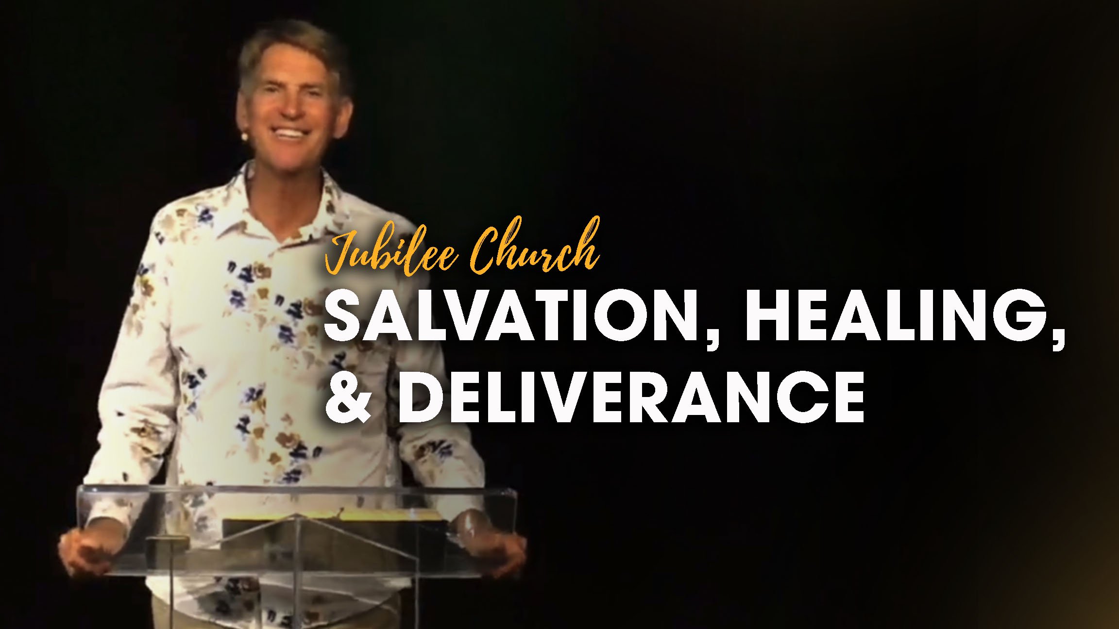 Salvation, Healing and Deliverance