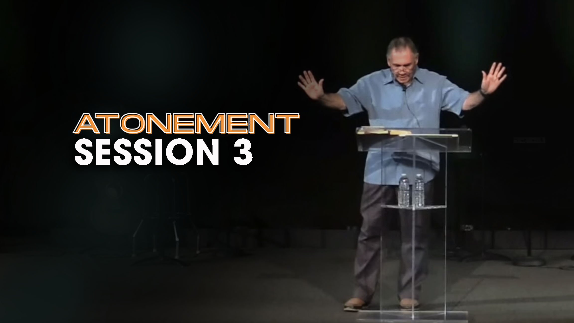 Atonement – Session 3