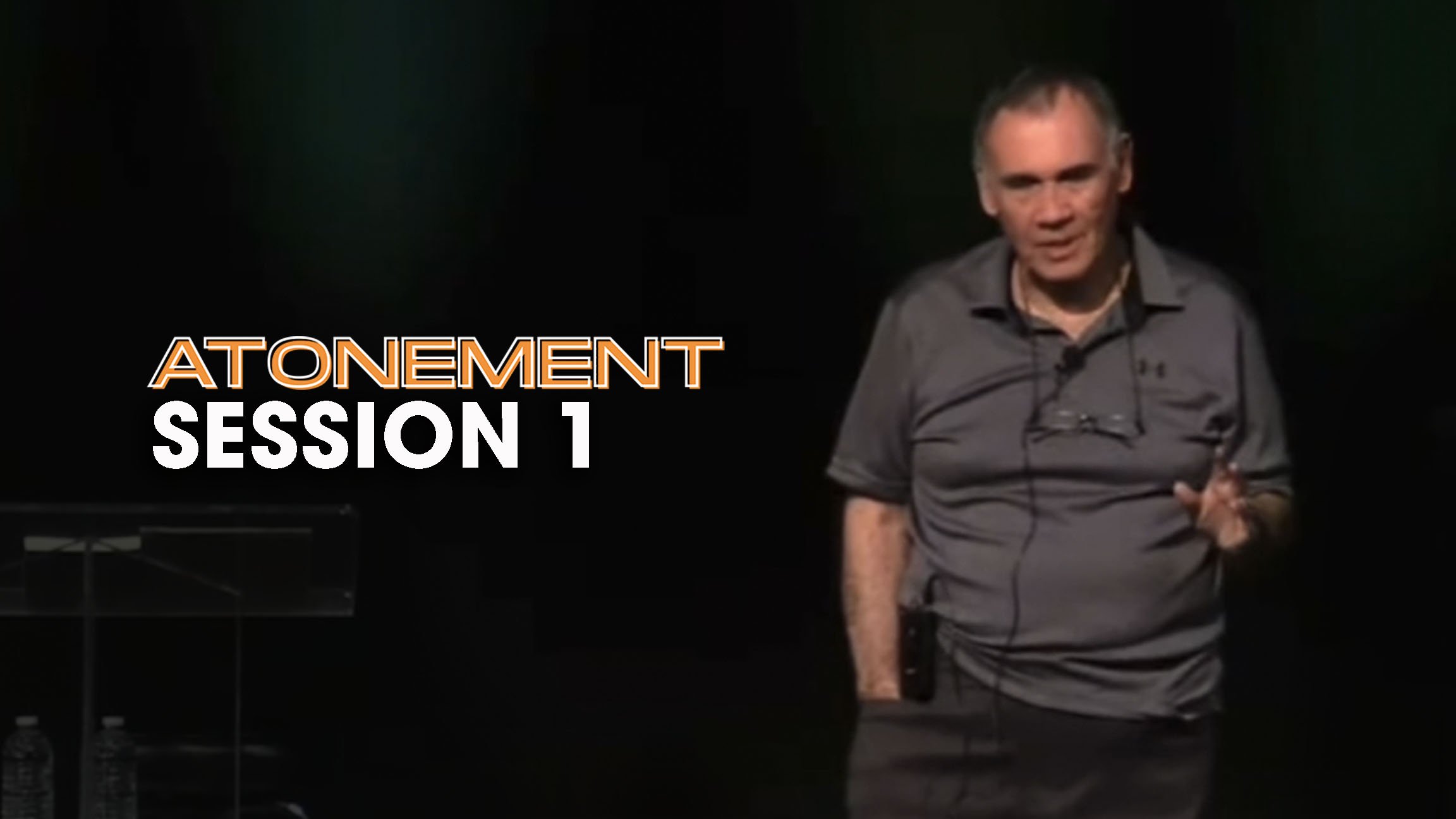 Atonement – Session 1