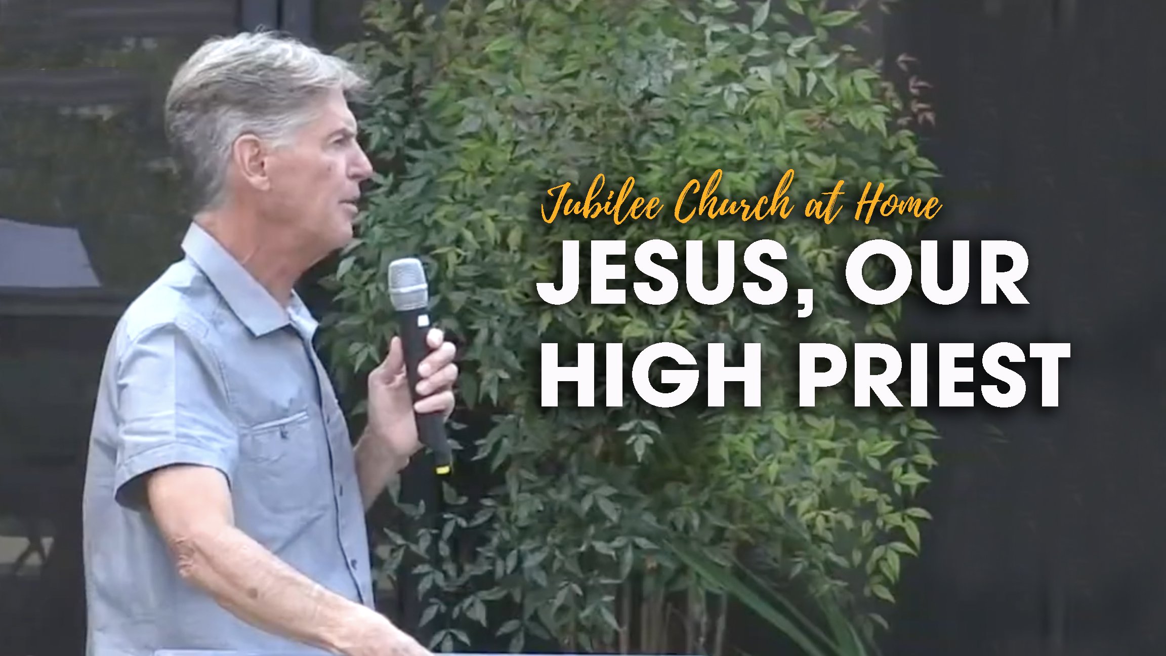 Jesus, our High Priest