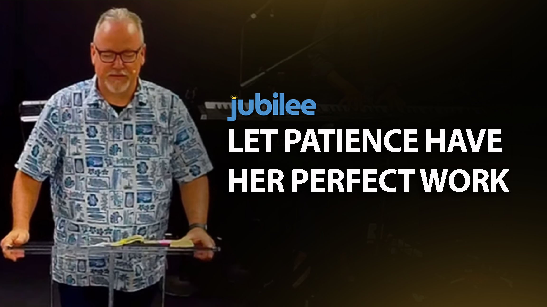 Let Patience have Her Perfect Work