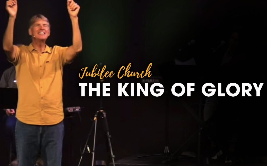 The King of Glory