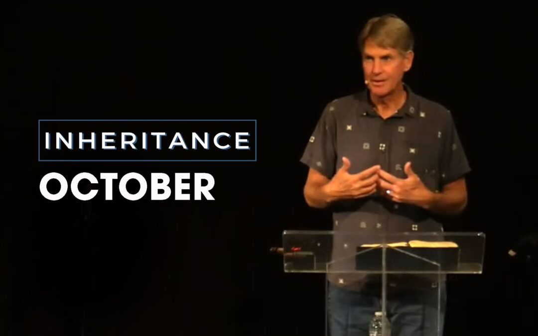 INHERITANCE Men’s Gathering – October 2023