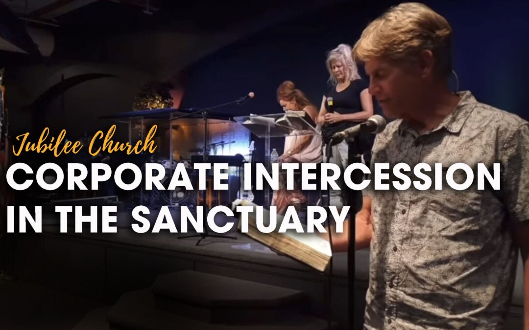 Corporate Intercession in the Sanctuary