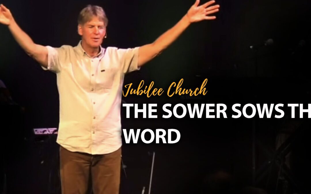 The Sower Sows the Word