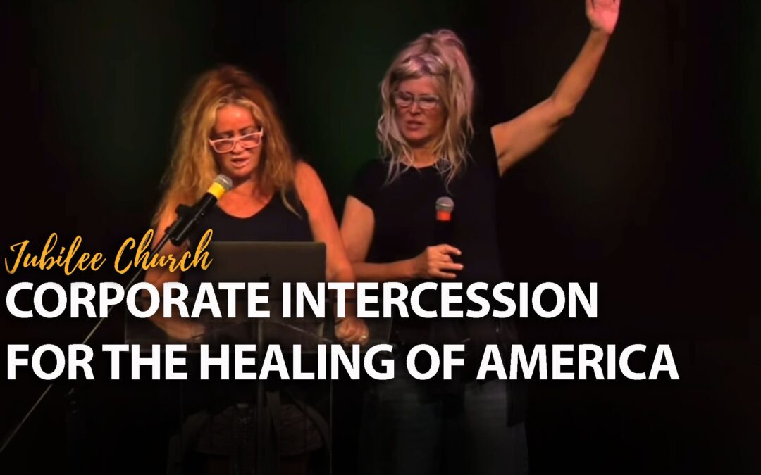 Corporate Intercession for the Healing of America