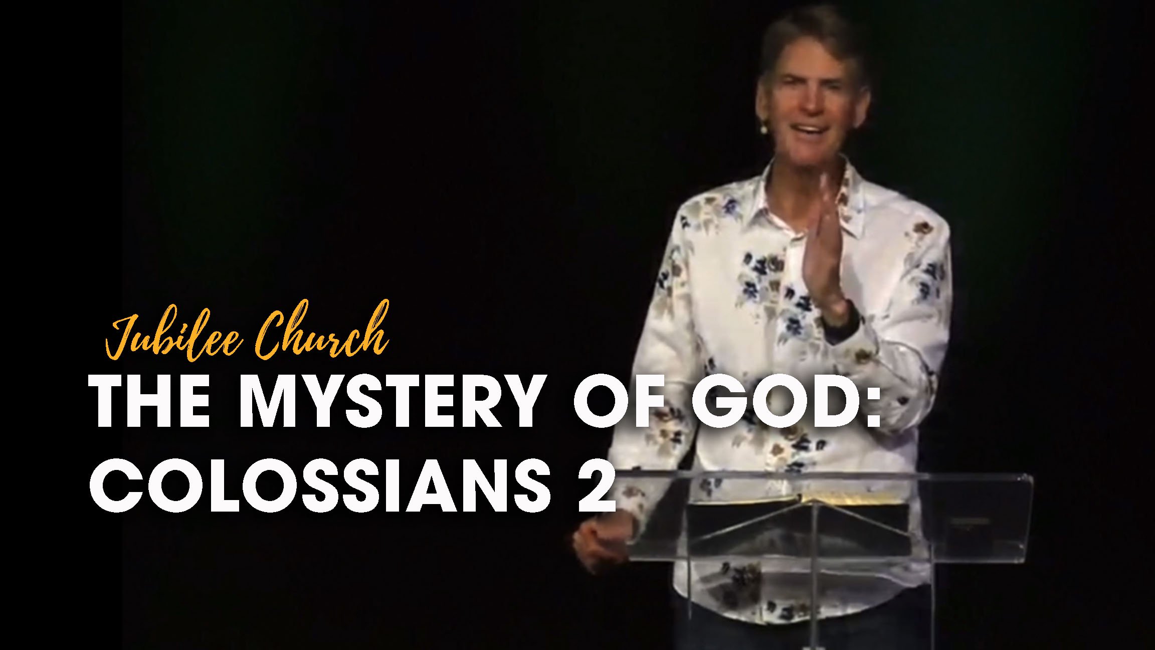 The Mystery of God: Colossians 2