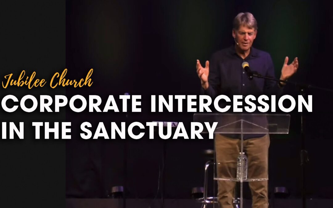 Corporate Intercession in the Sanctuary