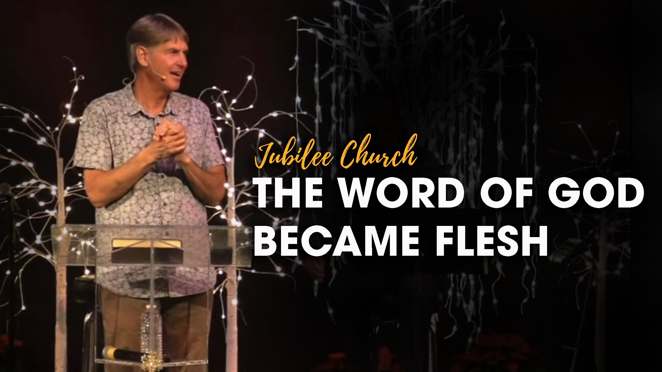 The Word of God Became Flesh